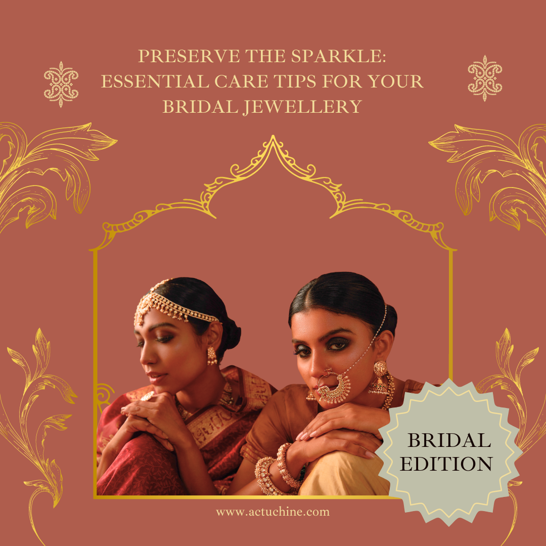 Tips to Take Care of Your Bridal Jewellery Post-Wedding: Cherish Your Precious Heirlooms