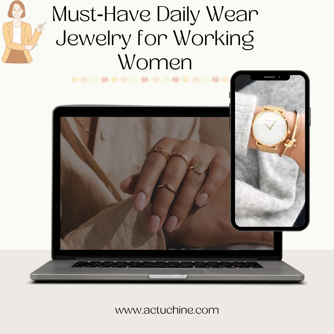 Must-Have Daily Wear Jewelry for Working Women: Style, Comfort, and Confidence